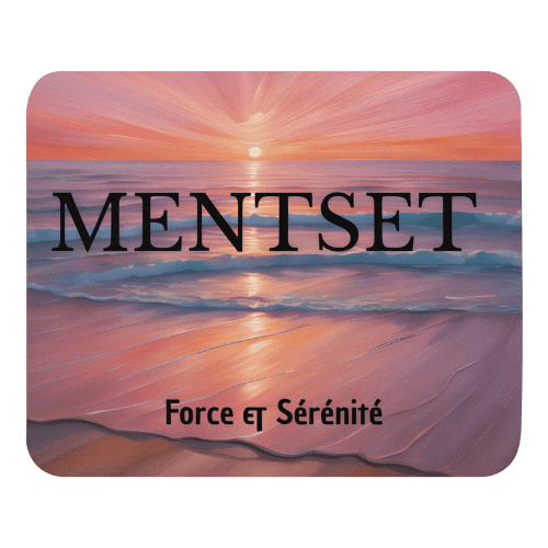 Tapis de Souris Force & Sérénité - Tableau Motivation - Mentset