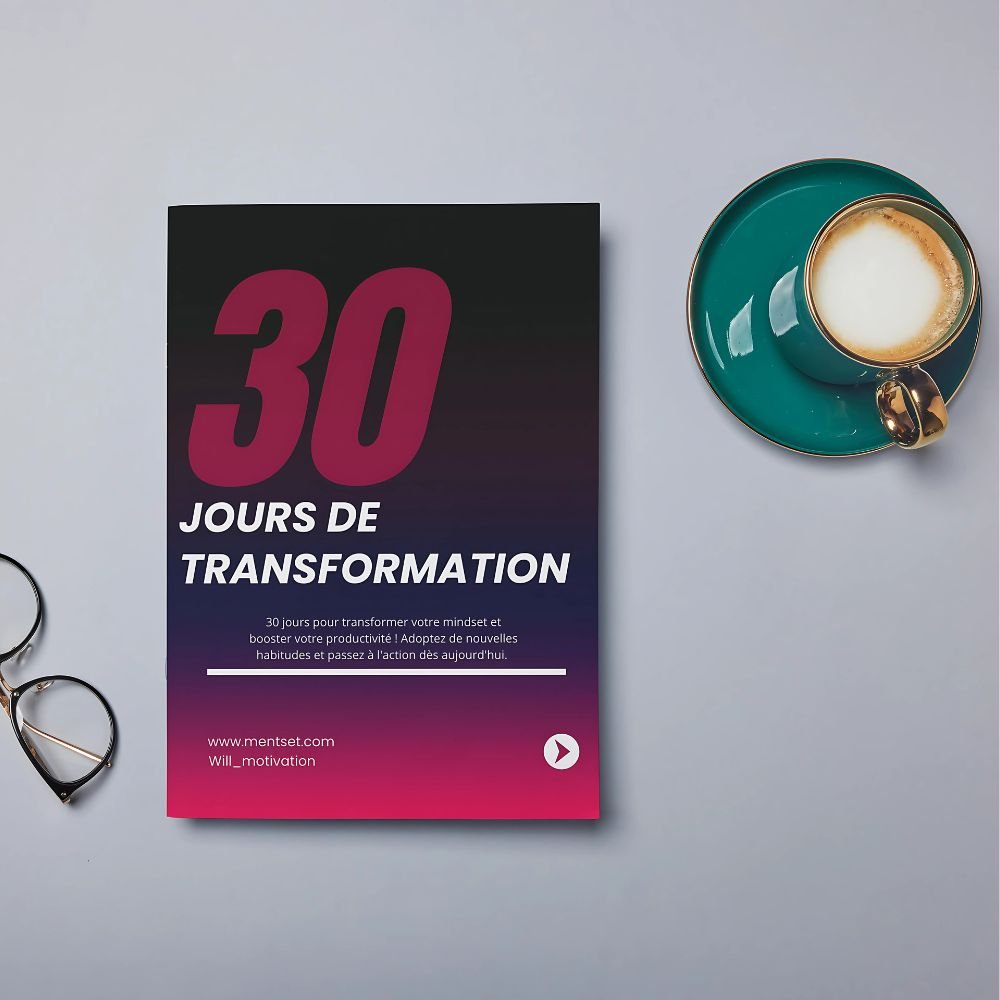 30 Jours de Transformation - Votre Guide Vers la Réussite - Mentset